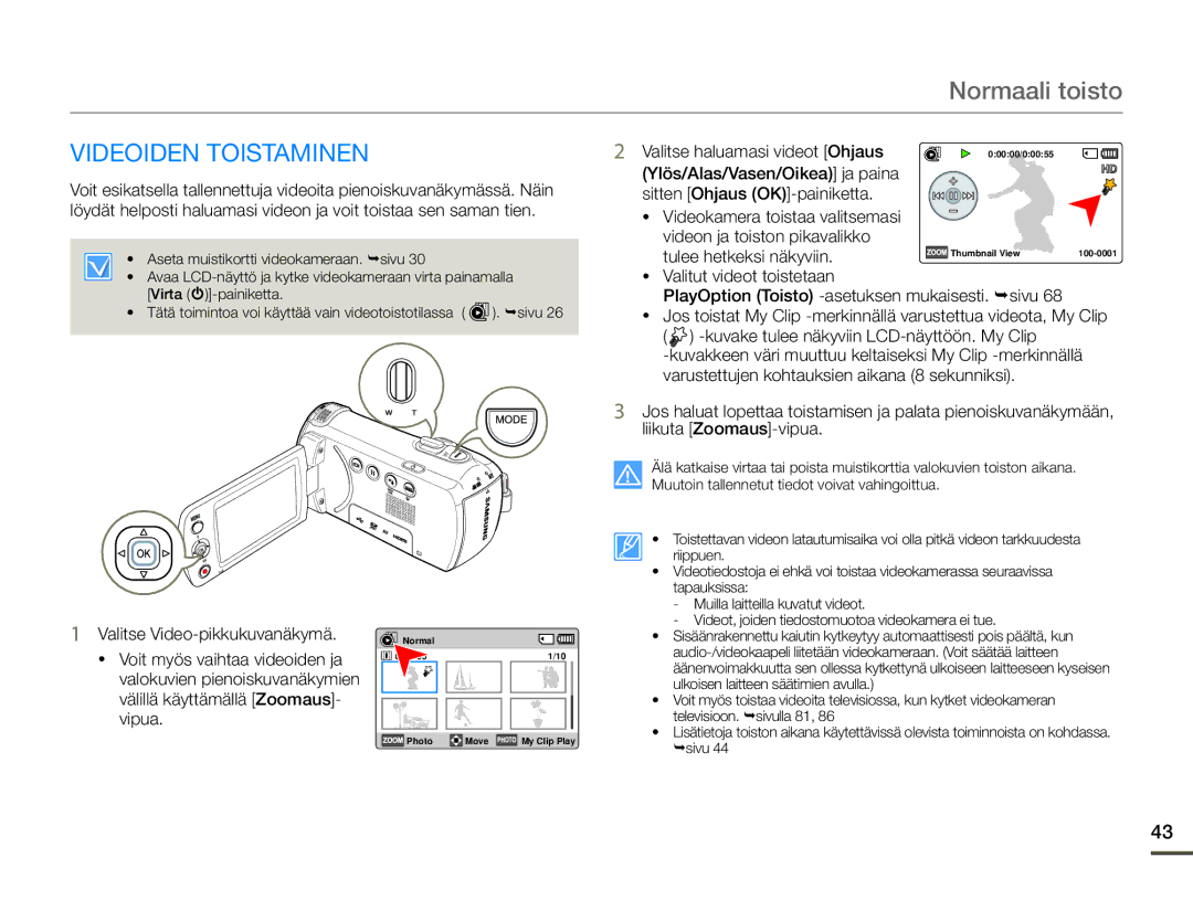 Samsung HMX-F90WP/EDC Normaali toisto, Videoiden Toistaminen, Ylös/Alas/Vasen/Oikea ja paina sitten Ohjaus OK-painiketta 