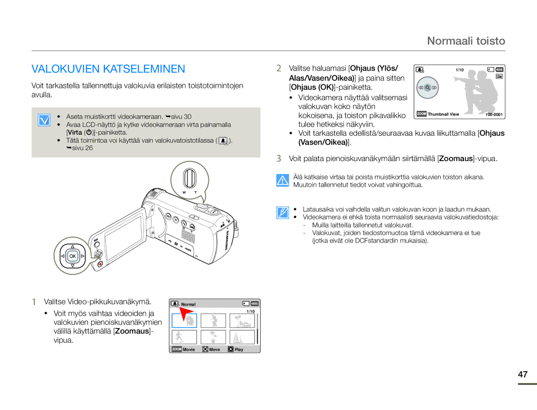 Samsung HMX-F90WP/EDC, HMX-F90BP/EDC manual Valokuvien Katseleminen, Alas/Vasen/Oikea ja paina sitten Ohjaus OK-painiketta 