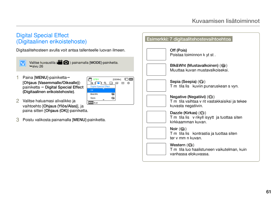 Samsung HMX-F90WP/EDC manual Digital Special Effect Digitaalinen erikoistehoste, Esimerkki 7 digitaalitehostevaihtoehtoa 