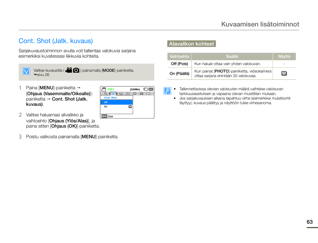 Samsung HMX-F90WP/EDC manual Cont. Shot Jatk. kuvaus, Ohjaus Vasemmalle/Oikealle Painiketta  Cont. Shot Jatk, Kuvaus 