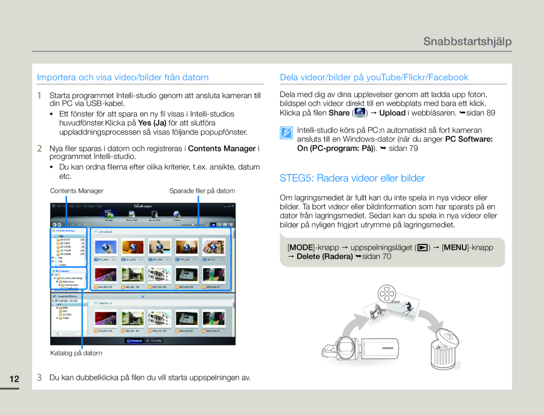 Samsung HMX-F90BP/EDC, HMX-F90WP/EDC manual STEG5 Radera videor eller bilder 