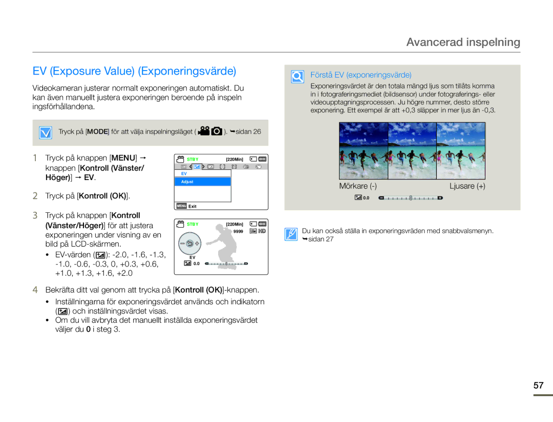 Samsung HMX-F90WP/EDC, HMX-F90BP/EDC manual EV Exposure Value Exponeringsvärde, Förstå EV exponeringsvärde, Mörkare 