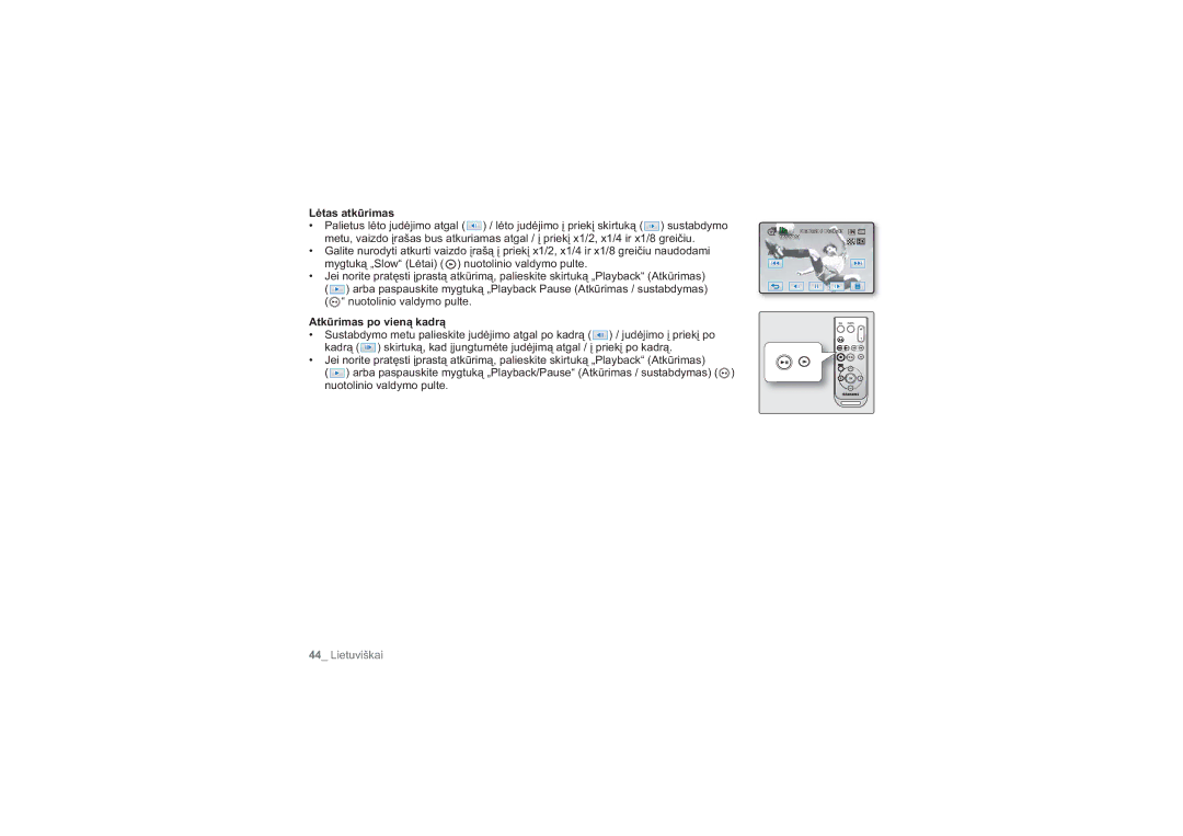 Samsung HMX-H104BP/XEB, HMX-H100P/XEB manual Lėtas atkūrimas, Atkūrimas po vieną kadrą 