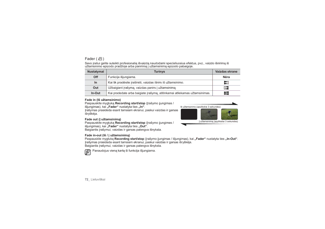 Samsung HMX-H104BP/XEB manual Fader, Kai tik pradėsite įrašinėti, vaizdas išnirs iš užtamsinimo, Fade out Į užtamsinimą 