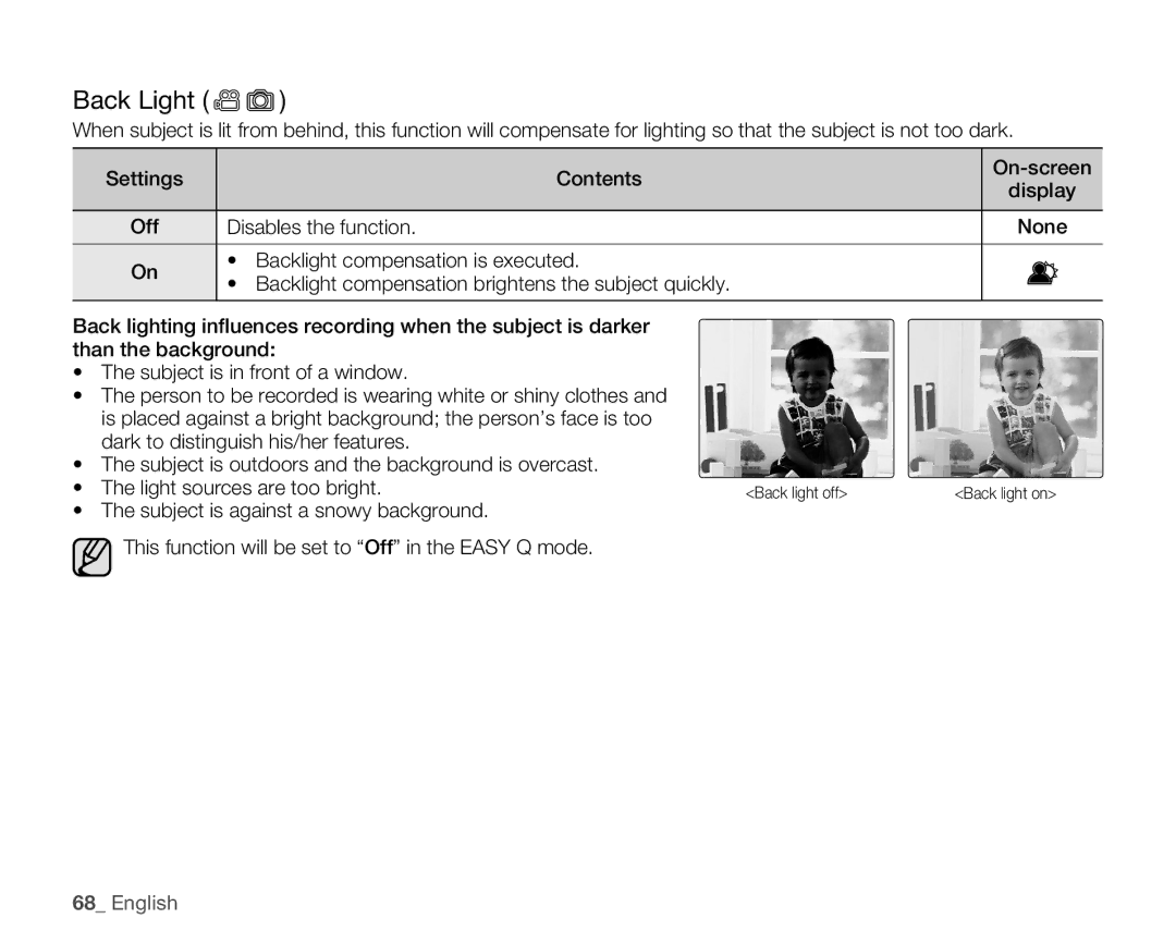 Samsung HMX-H100N, HMX-H105BN, HMX-H106SN, HMX-H104BN Back Light, Disables the function, Backlight compensation is executed 