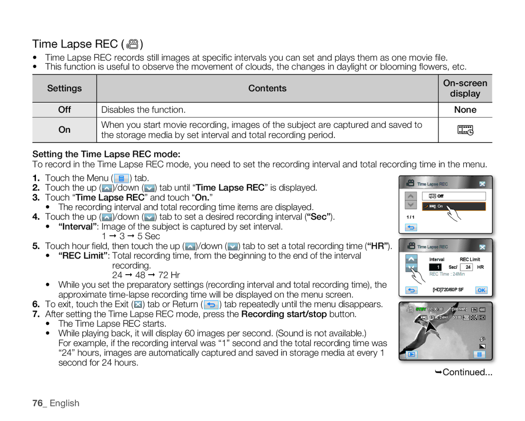 Samsung HMX-H100N, HMX-H105BN, HMX-H106SN, HMX-H104BN user manual Time Lapse REC, Disables the function None 