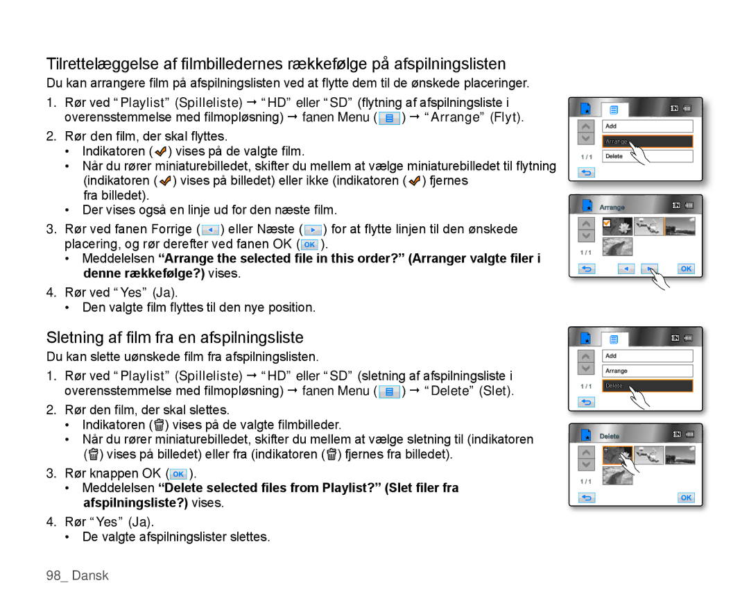 Samsung HMX-H104BP/EDC manual Sletning af ﬁ lm fra en afspilningsliste, Du kan slette uønskede ﬁ lm fra afspilningslisten 