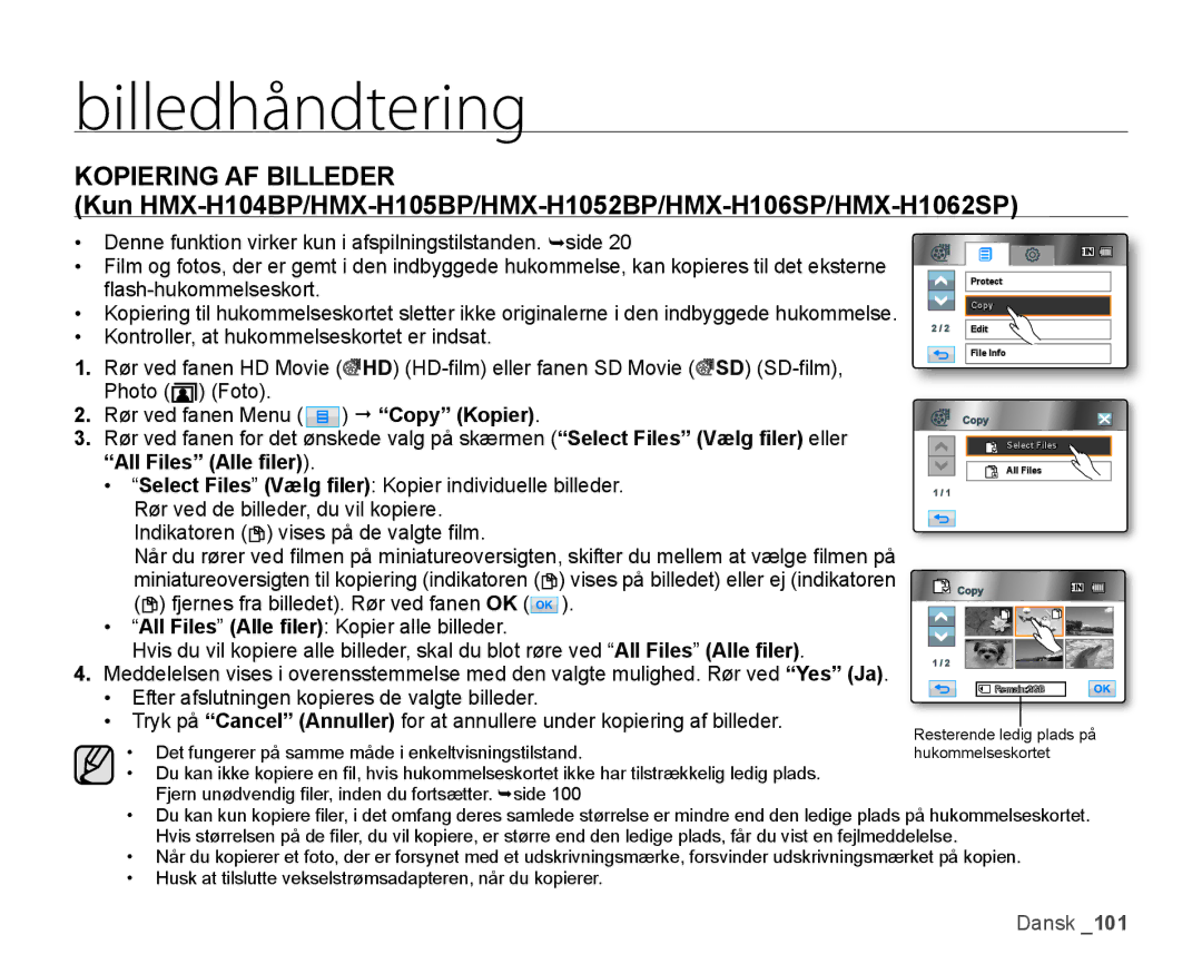 Samsung HMX-H106SP/EDC, HMX-H105BP/EDC, HMX-H100P/EDC, HMX-H104BP/EDC, HMX-H1000P/EDC manual Kopiering AF Billeder 