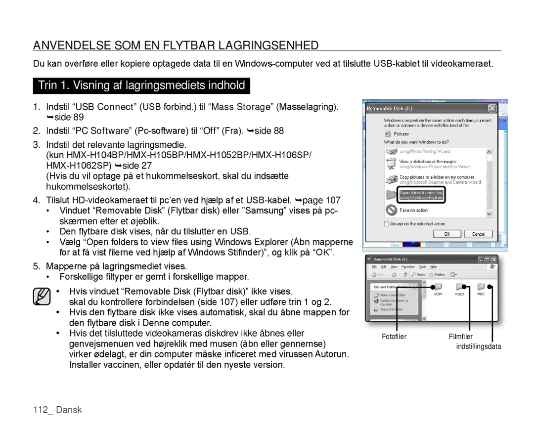 Samsung HMX-H100P/EDC, HMX-H105BP/EDC Anvendelse SOM EN Flytbar Lagringsenhed, Trin 1. Visning af lagringsmediets indhold 