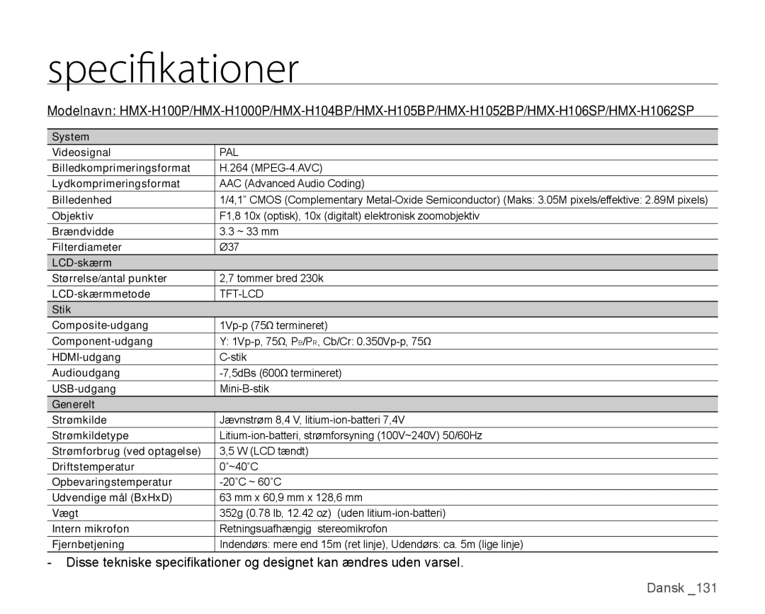 Samsung HMX-H106SP/EDC, HMX-H105BP/EDC, HMX-H100P/EDC, HMX-H104BP/EDC, HMX-H1000P/EDC manual Specifikationer 