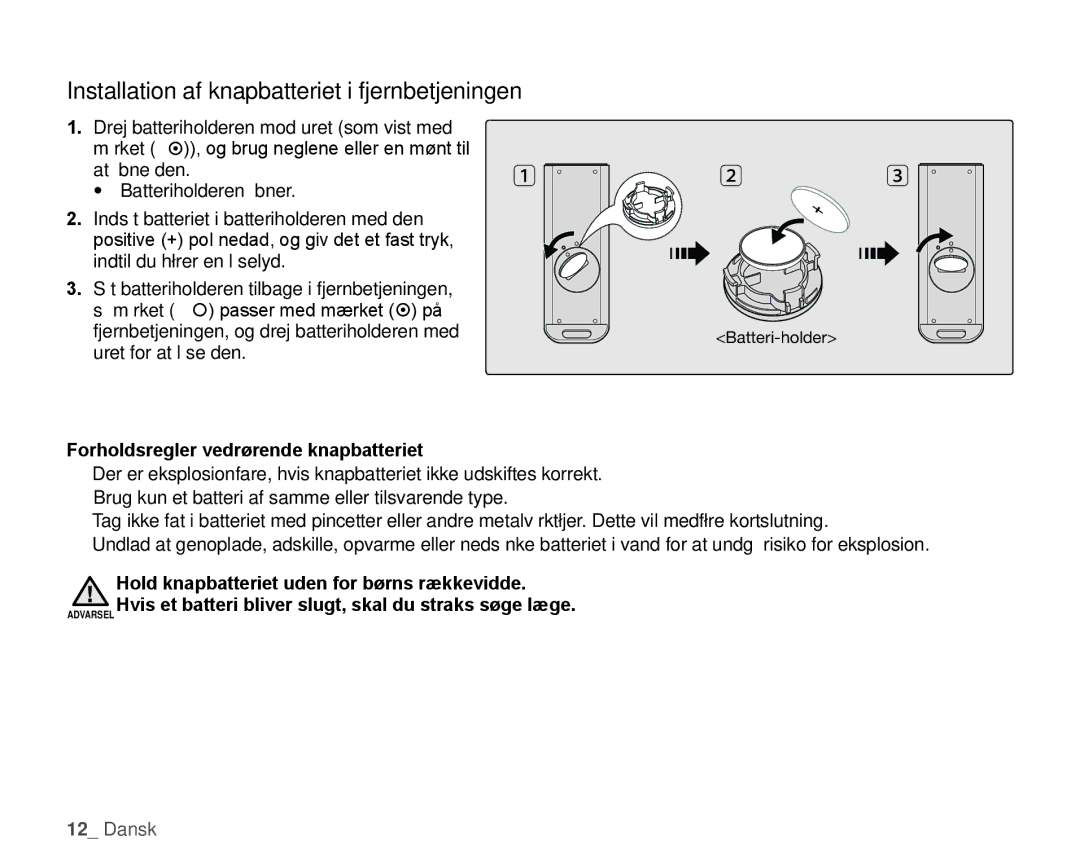 Samsung HMX-H100P/EDC manual Installation af knapbatteriet i fjernbetjeningen, Forholdsregler vedrørende knapbatteriet 