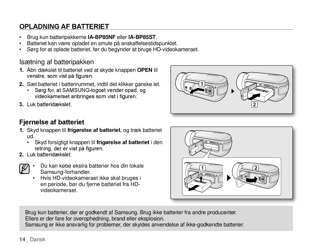 Samsung HMX-H1000P/EDC, HMX-H105BP/EDC, HMX-H106SP/EDC, HMX-H100P/EDC manual Opladning AF Batteriet, Isætning af batteripakken 