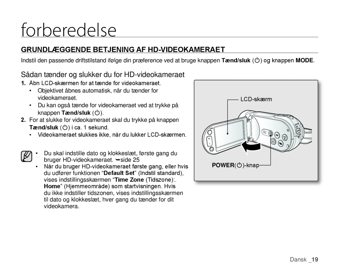 Samsung HMX-H1000P/EDC manual Grundlæggende Betjening AF HD-VIDEOKAMERAET, Sådan tænder og slukker du for HD-videokameraet 