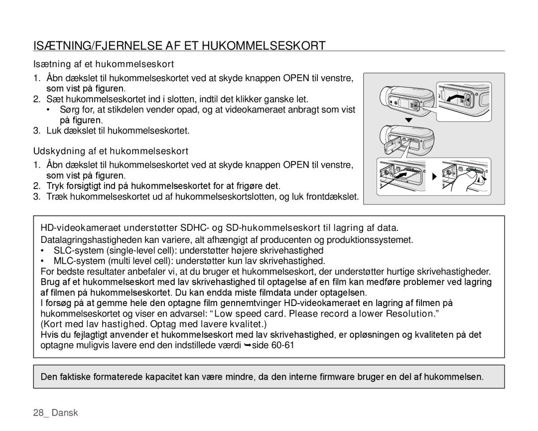 Samsung HMX-H104BP/EDC, HMX-H105BP/EDC manual ISÆTNING/FJERNELSE AF ET Hukommelseskort, Isætning af et hukommelseskort 