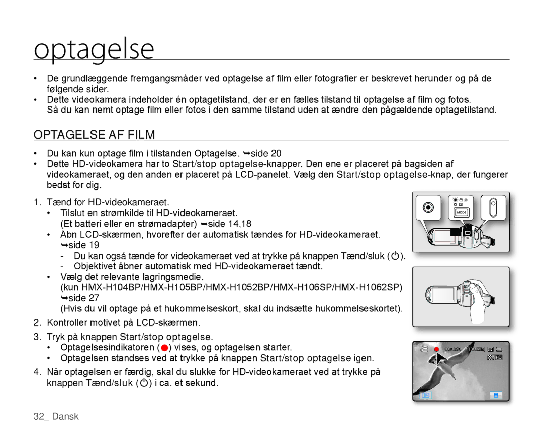 Samsung HMX-H100P/EDC, HMX-H105BP/EDC, HMX-H106SP/EDC manual Optagelse AF Film, Tryk på knappen Start/stop optagelse 