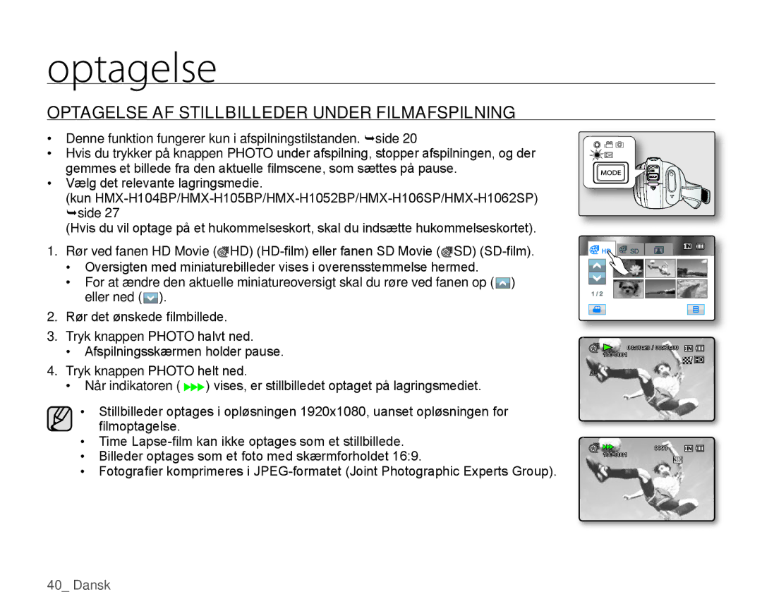 Samsung HMX-H105BP/EDC, HMX-H106SP/EDC, HMX-H100P/EDC, HMX-H104BP/EDC manual Optagelse AF Stillbilleder Under Filmafspilning 