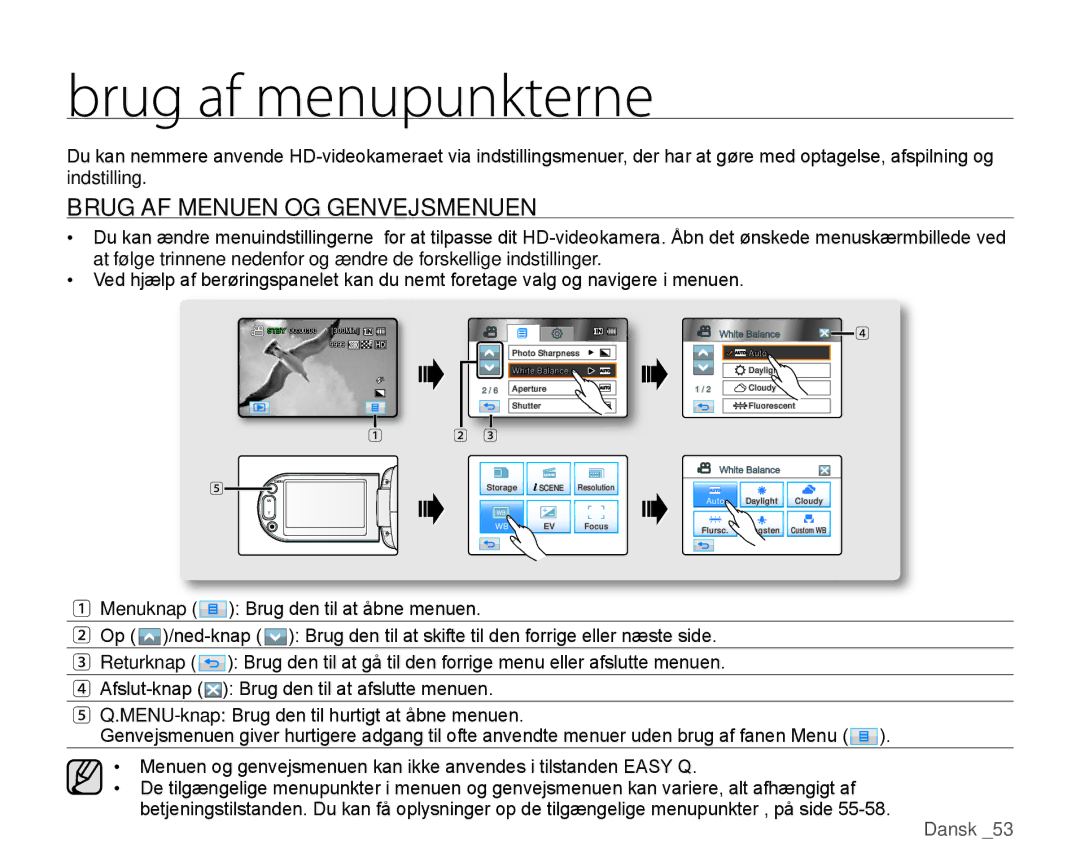 Samsung HMX-H104BP/EDC, HMX-H105BP/EDC, HMX-H106SP/EDC, HMX-H100P/EDC Brug af menupunkterne, Brug AF Menuen OG Genvejsmenuen 