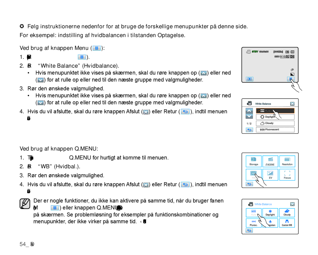 Samsung HMX-H1000P/EDC, HMX-H105BP/EDC manual Rør White Balance Hvidbalance, Ved brug af knappen Q.MENU, Rør WB Hvidbal 