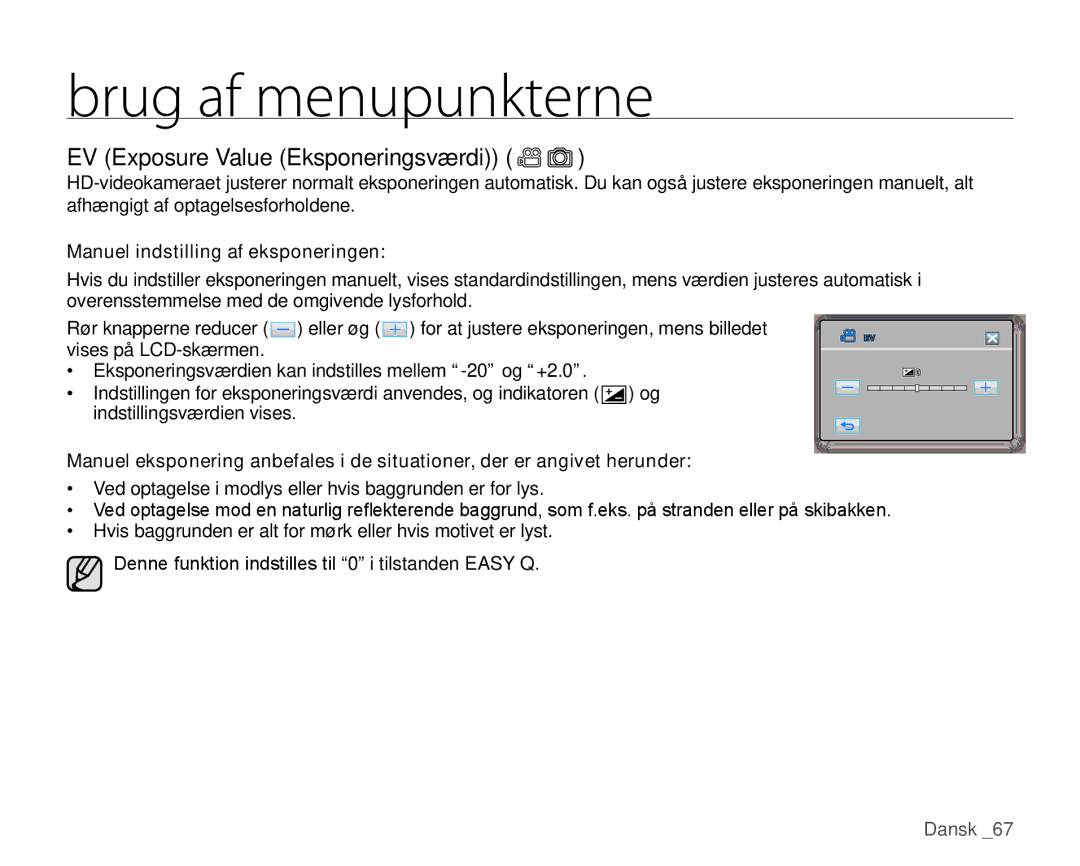 Samsung HMX-H100P/EDC, HMX-H105BP/EDC manual EV Exposure Value Eksponeringsværdi, Manuel indstilling af eksponeringen 