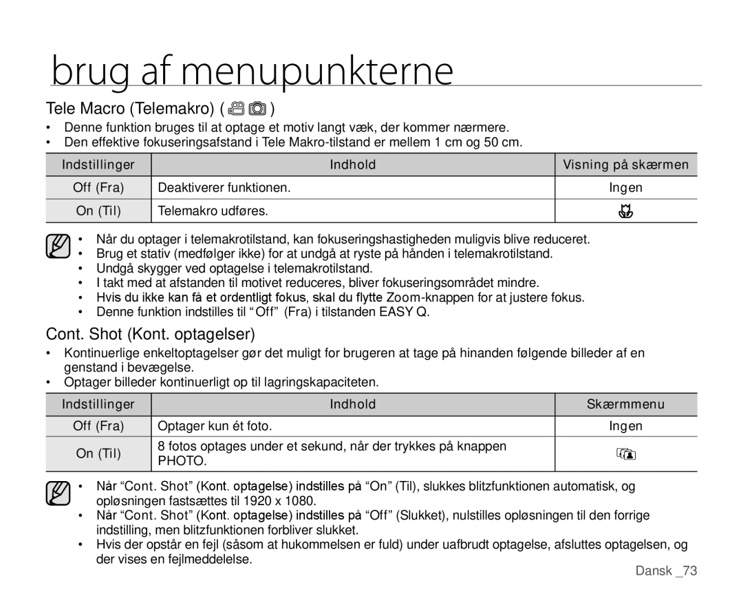 Samsung HMX-H104BP/EDC manual Tele Macro Telemakro, Cont. Shot Kont. optagelser, Telemakro udføres, Optager kun ét foto 