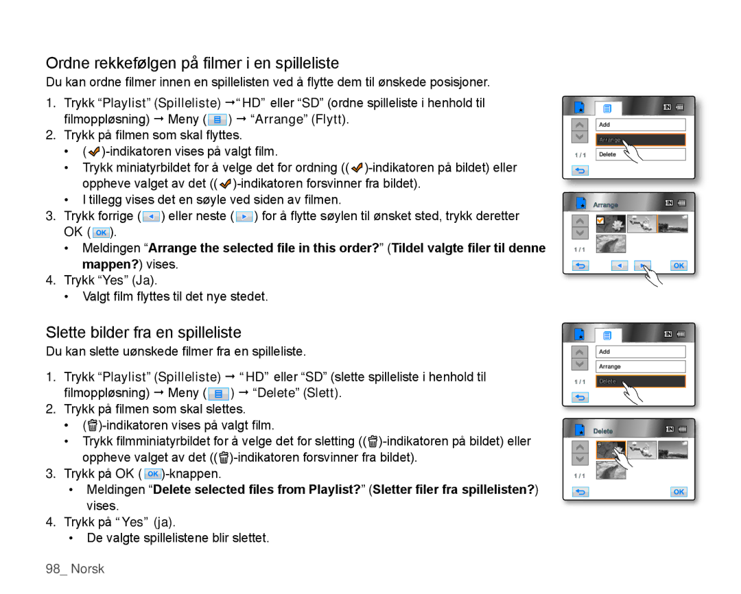 Samsung HMX-H104BP/EDC, HMX-H105BP/EDC manual Ordne rekkefølgen på ﬁ lmer i en spilleliste, Slette bilder fra en spilleliste 