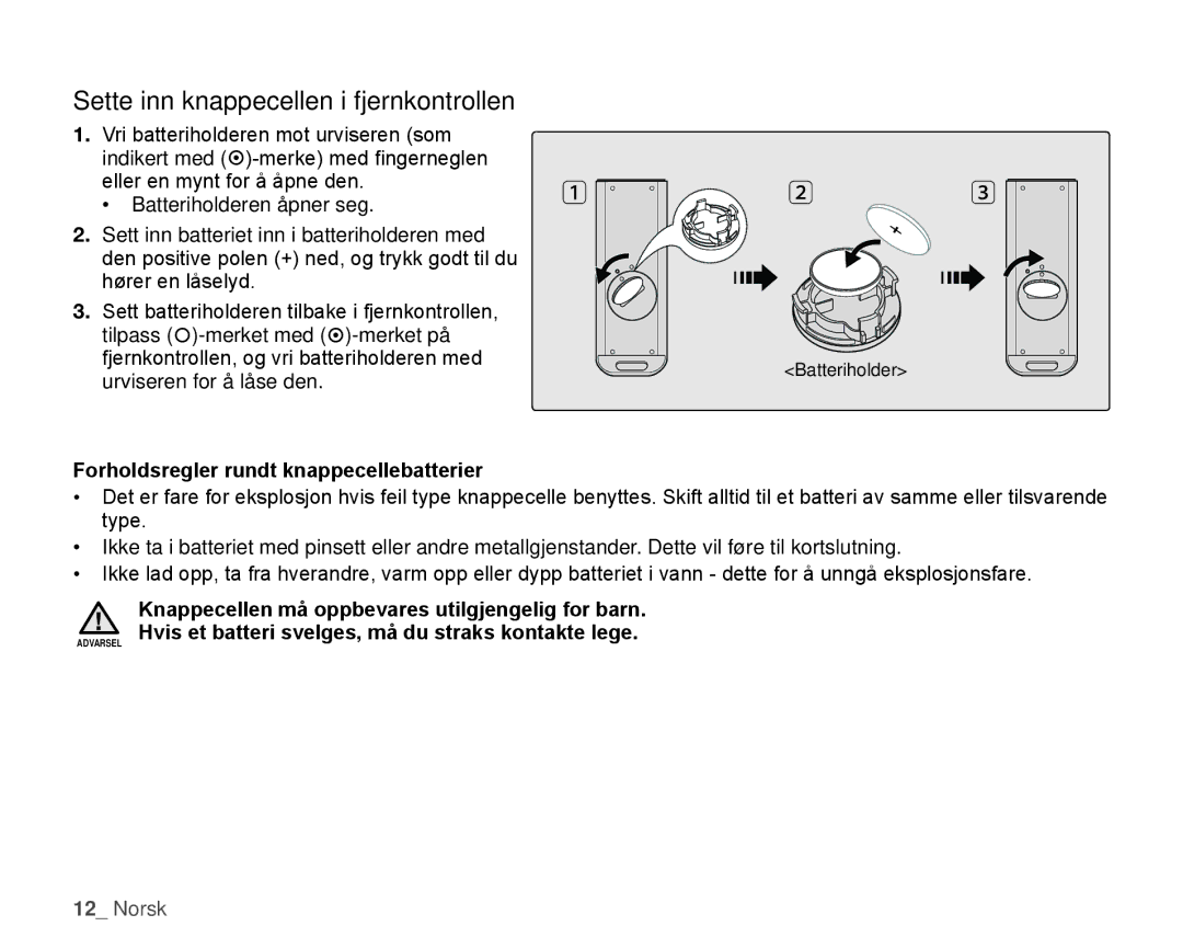 Samsung HMX-H100P/EDC, HMX-H105BP/EDC Sette inn knappecellen i fjernkontrollen, Forholdsregler rundt knappecellebatterier 