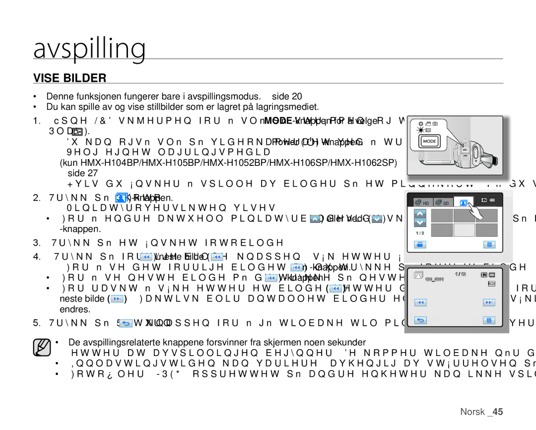 Samsung HMX-H105BP/EDC, HMX-H106SP/EDC manual Vise Bilder, For å se neste bilde må du trykke på neste bilde -knappen 