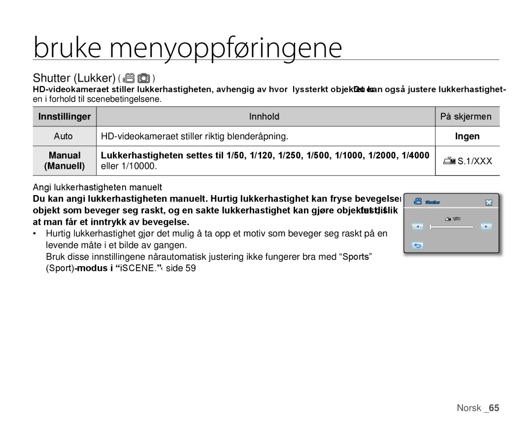 Samsung HMX-H105BP/EDC, HMX-H106SP/EDC, HMX-H100P/EDC manual Shutter Lukker, HD-videokameraet stiller riktig blenderåpning 