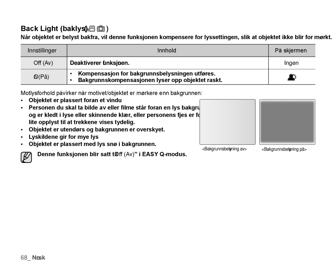 Samsung HMX-H104BP/EDC, HMX-H105BP/EDC, HMX-H106SP/EDC, HMX-H100P/EDC manual Back Light baklys, Deaktiverer funksjonen, On På 