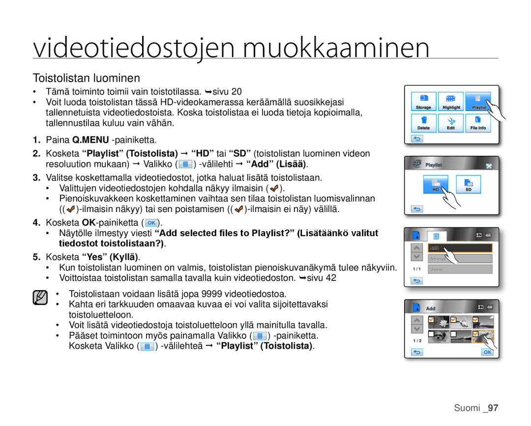 Samsung HMX-H100P/EDC, HMX-H105BP/EDC, HMX-H106SP/EDC, HMX-H104BP/EDC, HMX-H1000P/EDC manual Toistolistan luominen 