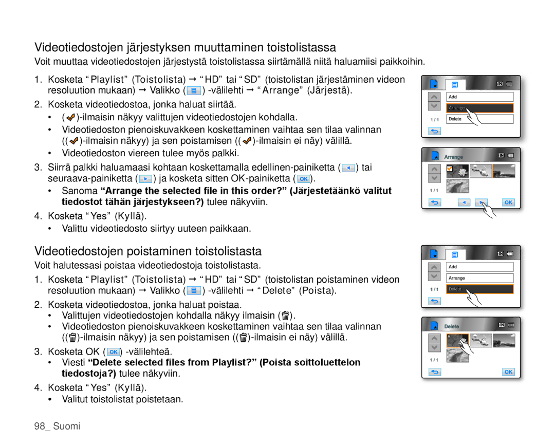 Samsung HMX-H104BP/EDC, HMX-H105BP/EDC, HMX-H106SP/EDC manual Videotiedostojen järjestyksen muuttaminen toistolistassa 