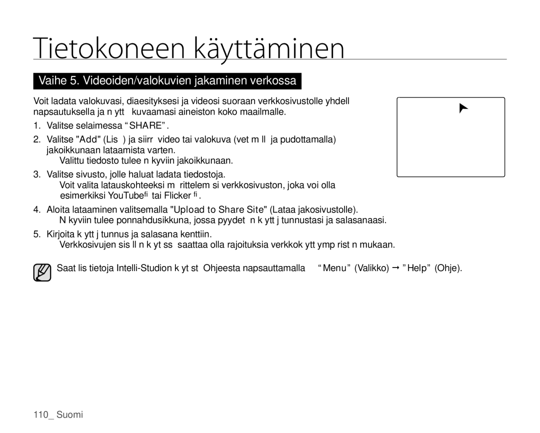 Samsung HMX-H105BP/EDC, HMX-H106SP/EDC, HMX-H100P/EDC, HMX-H104BP/EDC manual Vaihe 5. Videoiden/valokuvien jakaminen verkossa 