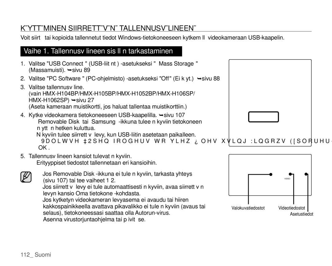 Samsung HMX-H100P/EDC Käyttäminen Siirrettävänä Tallennusvälineenä, Vaihe 1. Tallennusvälineen sisällön tarkastaminen 