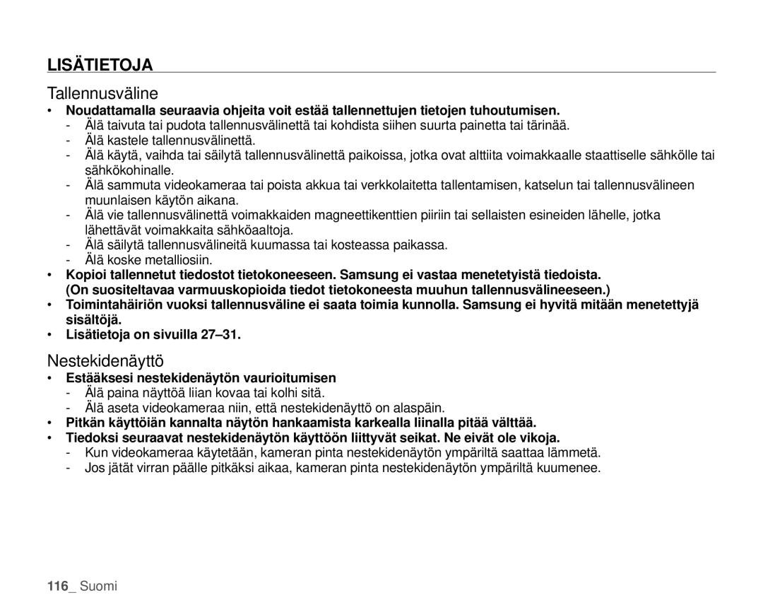 Samsung HMX-H106SP/EDC manual Lisätietoja, Tallennusväline, Nestekidenäyttö, Estääksesi nestekidenäytön vaurioitumisen 