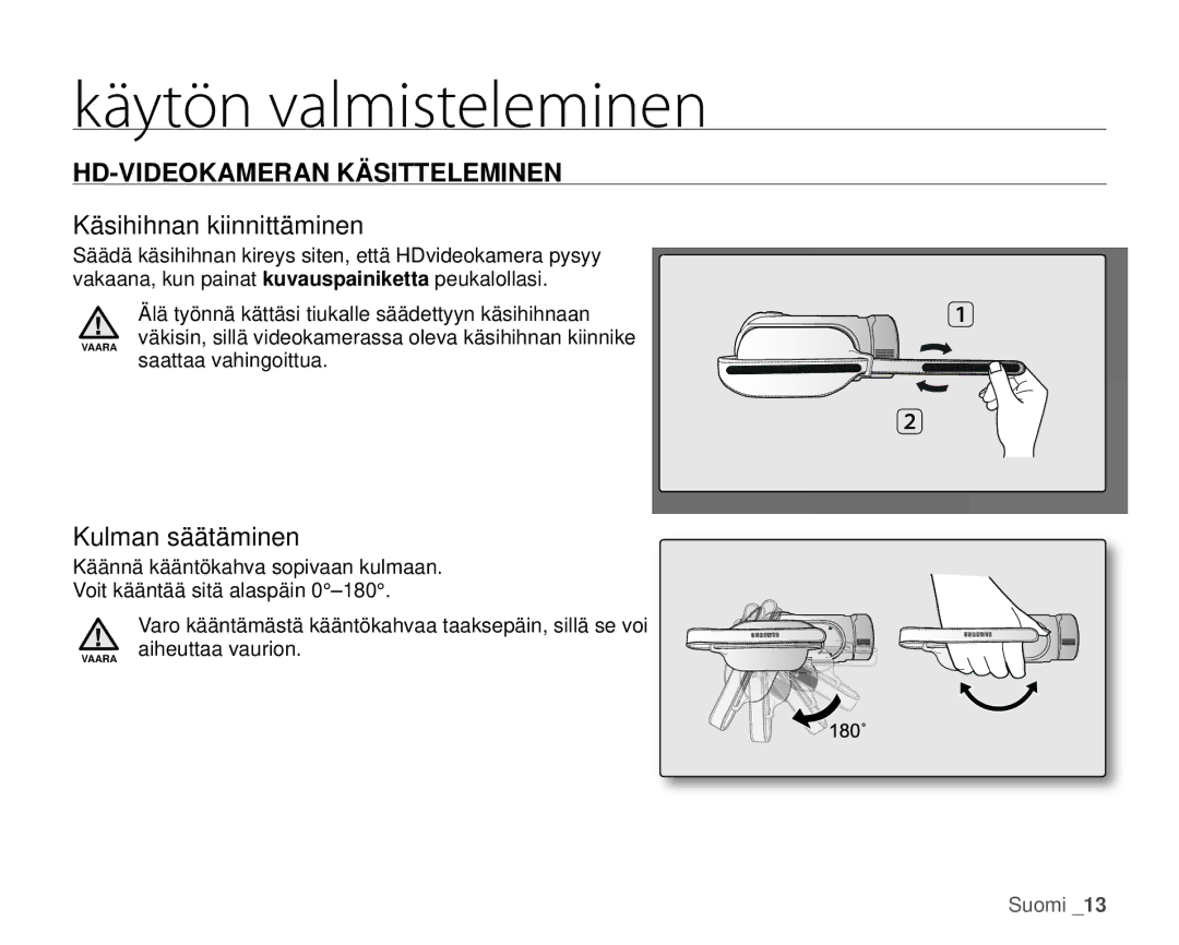 Samsung HMX-H104BP/EDC, HMX-H105BP/EDC manual HD-VIDEOKAMERAN Käsitteleminen, Käsihihnan kiinnittäminen, Kulman säätäminen 