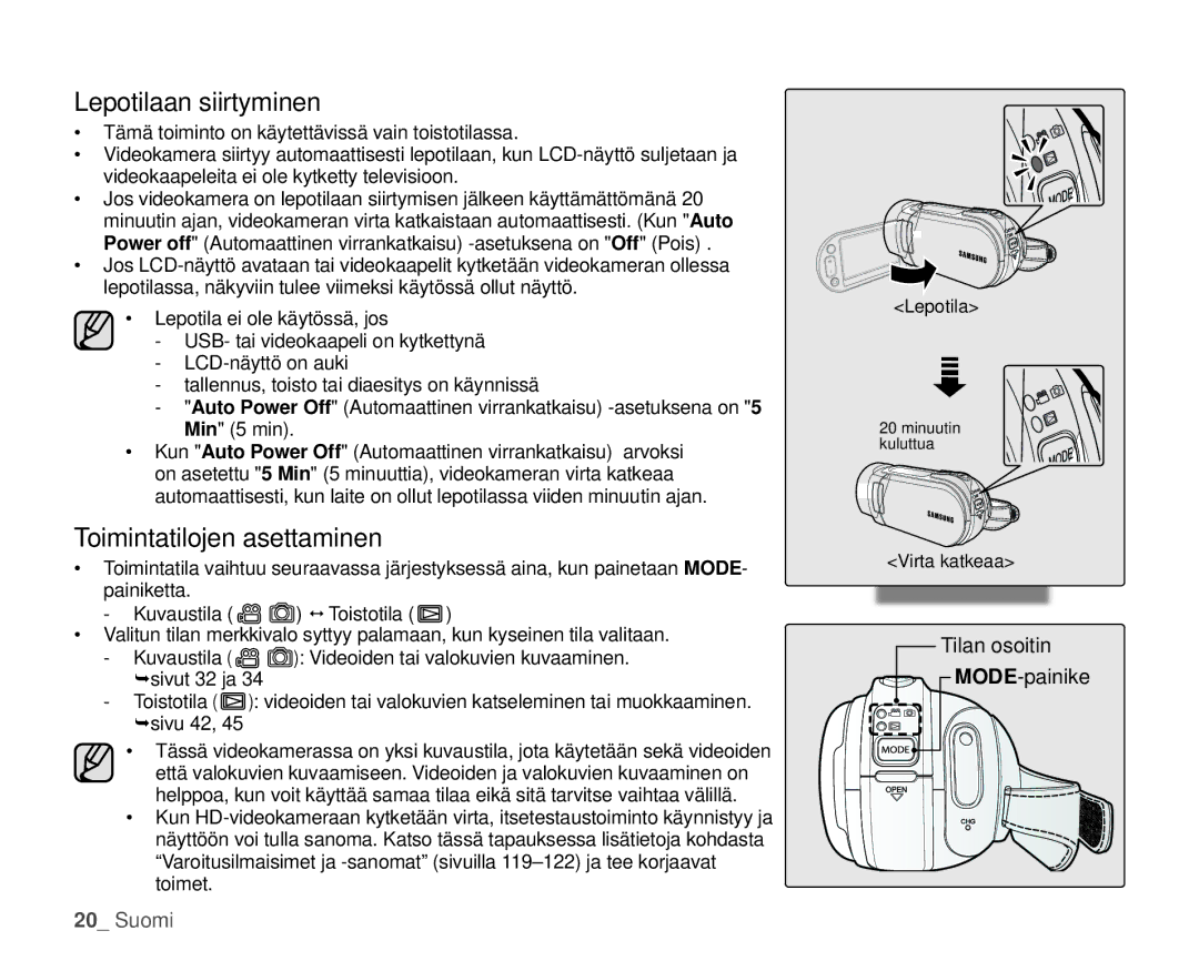 Samsung HMX-H105BP/EDC, HMX-H106SP/EDC, HMX-H100P/EDC, HMX-H104BP/EDC Lepotilaan siirtyminen, Toimintatilojen asettaminen 