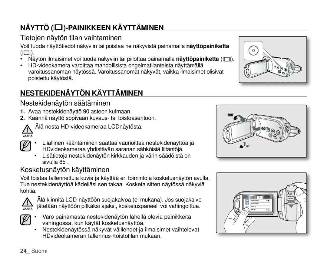 Samsung HMX-H1000P/EDC Näyttö -PAINIKKEEN Käyttäminen, Tietojen näytön tilan vaihtaminen, Nestekidenäytön Käyttäminen 