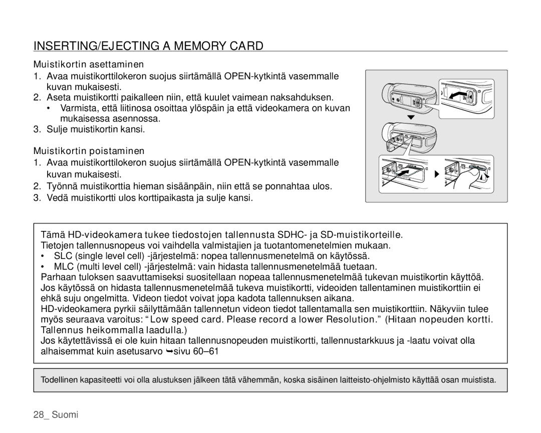 Samsung HMX-H104BP/EDC, HMX-H100P/EDC INSERTING/EJECTING a Memory Card, Muistikortin asettaminen, Muistikortin poistaminen 