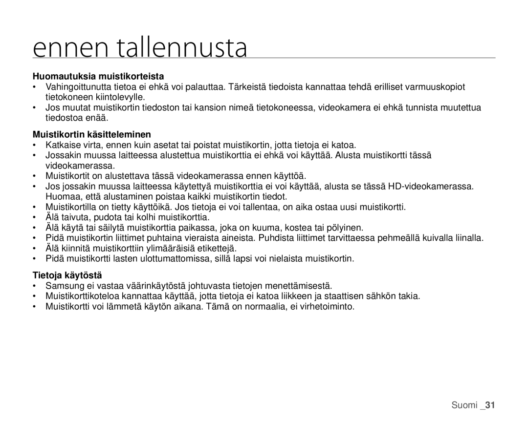 Samsung HMX-H106SP/EDC, HMX-H105BP/EDC manual Huomautuksia muistikorteista, Muistikortin käsitteleminen, Tietoja käytöstä 