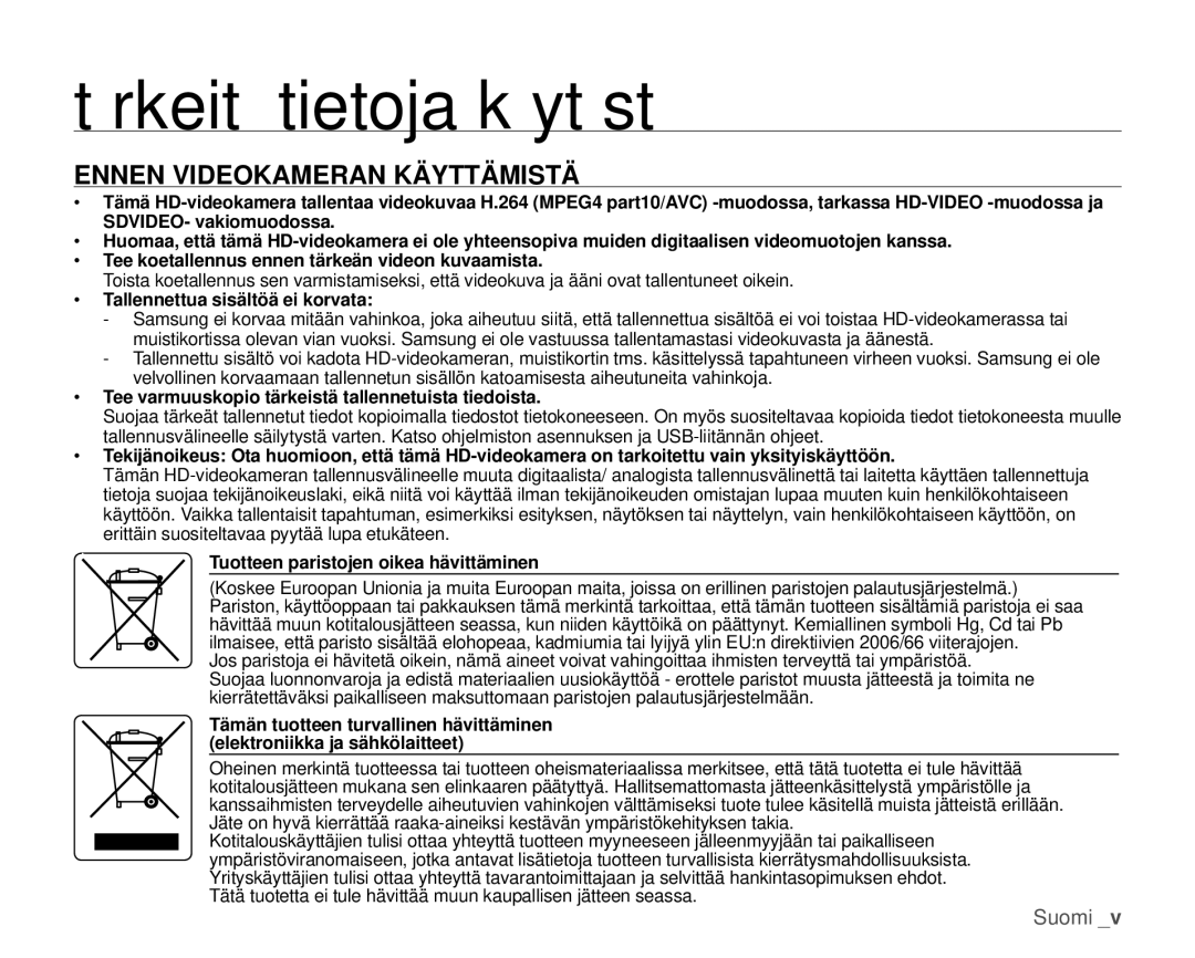 Samsung HMX-H105BP/EDC, HMX-H106SP/EDC, HMX-H100P/EDC manual Tärkeitä tietoja käytöstä, Ennen Videokameran Käyttämistä 