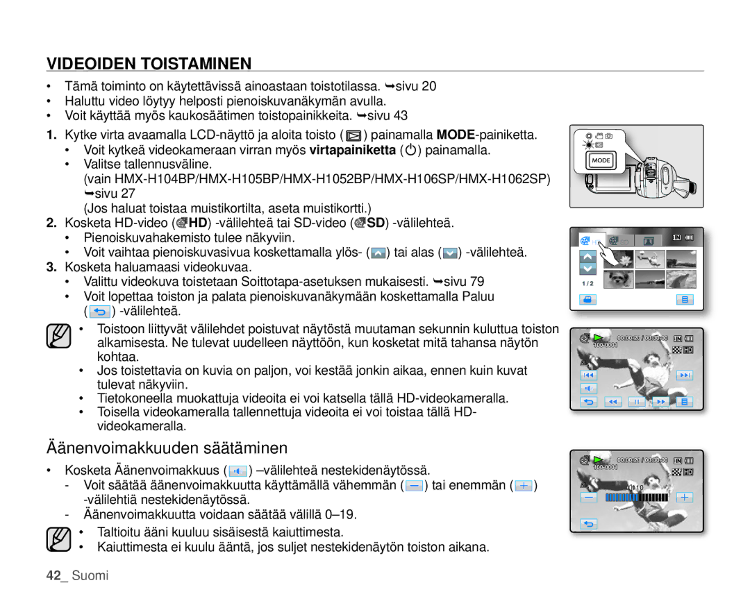 Samsung HMX-H100P/EDC, HMX-H105BP/EDC, HMX-H106SP/EDC, HMX-H104BP/EDC Videoiden Toistaminen, Äänenvoimakkuuden säätäminen 