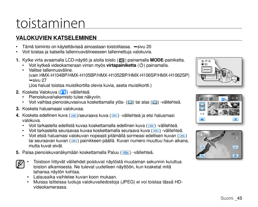 Samsung HMX-H105BP/EDC, HMX-H106SP/EDC, HMX-H100P/EDC, HMX-H104BP/EDC, HMX-H1000P/EDC manual Valokuvien Katseleminen 