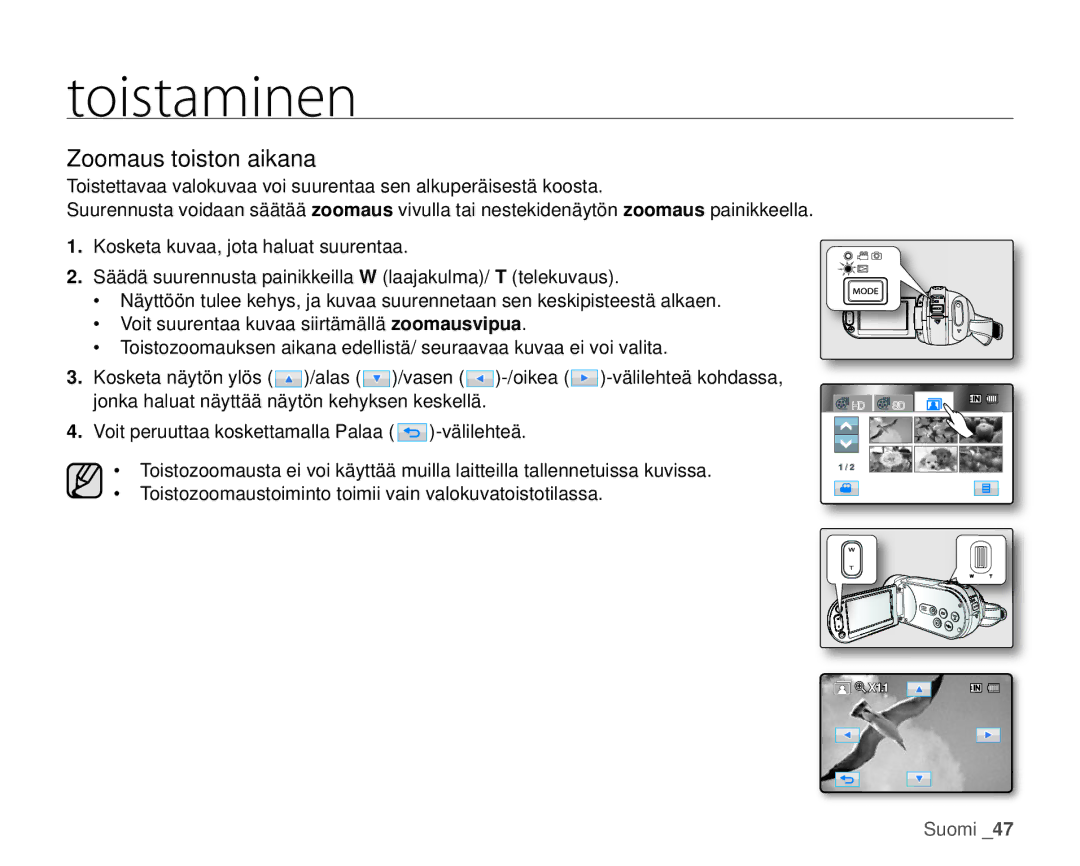 Samsung HMX-H100P/EDC, HMX-H105BP/EDC, HMX-H106SP/EDC, HMX-H104BP/EDC, HMX-H1000P/EDC manual Zoomaus toiston aikana 