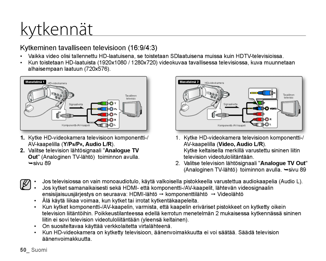 Samsung HMX-H105BP/EDC, HMX-H106SP/EDC, HMX-H100P/EDC, HMX-H104BP/EDC manual Kytkeminen tavalliseen televisioon 169/43 