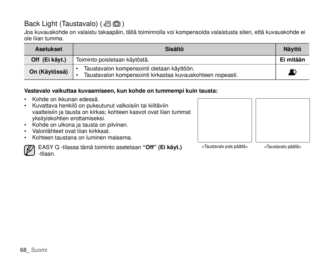 Samsung HMX-H104BP/EDC, HMX-H105BP/EDC, HMX-H106SP/EDC, HMX-H100P/EDC manual Back Light Taustavalo, Off Ei käyt, On Käytössä 