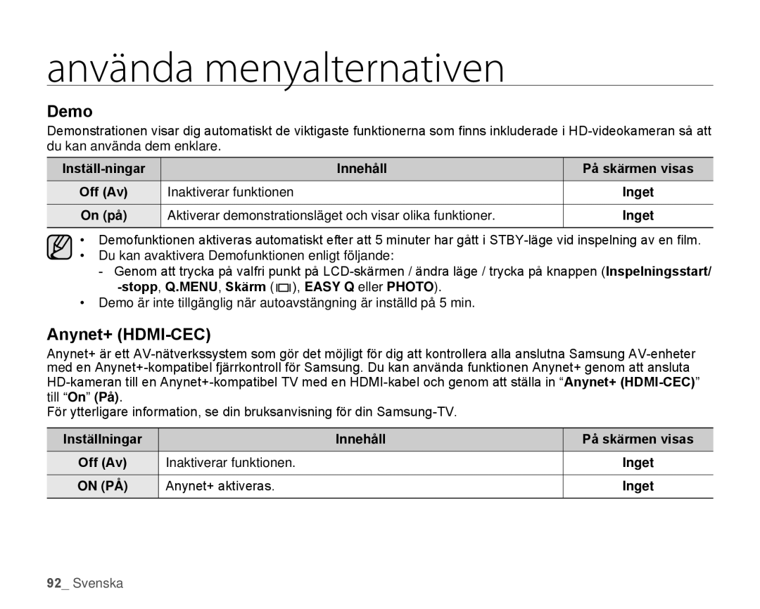 Samsung HMX-H100P/EDC, HMX-H105BP/EDC Demo, Anynet+ HDMI-CEC, Inställ-ningar Innehåll På skärmen visas, Anynet+ aktiveras 