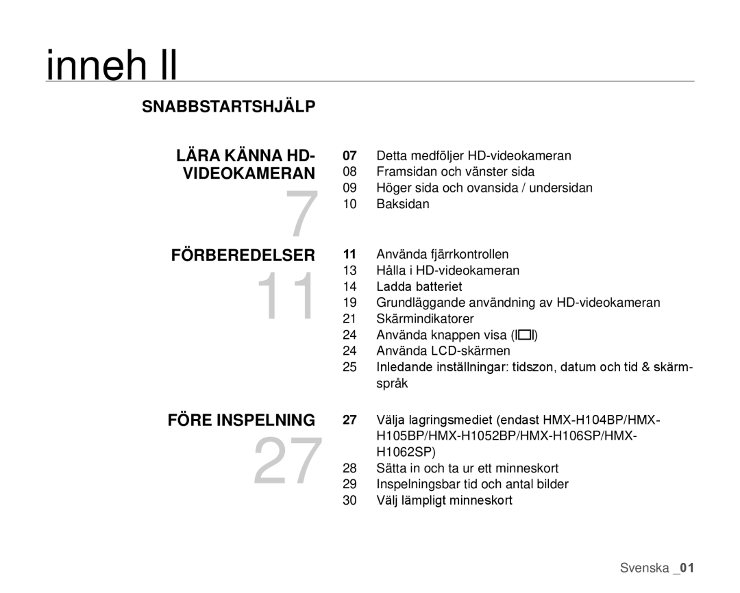 Samsung HMX-H106SP/EDC, HMX-H105BP/EDC, HMX-H100P/EDC, HMX-H104BP/EDC, HMX-H1000P/EDC manual Innehåll 