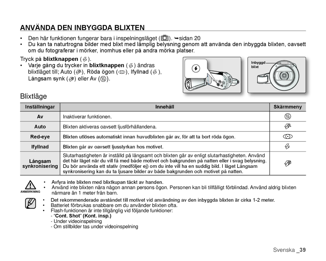 Samsung HMX-H1000P/EDC, HMX-H105BP/EDC, HMX-H106SP/EDC manual Använda DEN Inbyggda Blixten, Blixtläge, Cont. Shot Kont. insp 