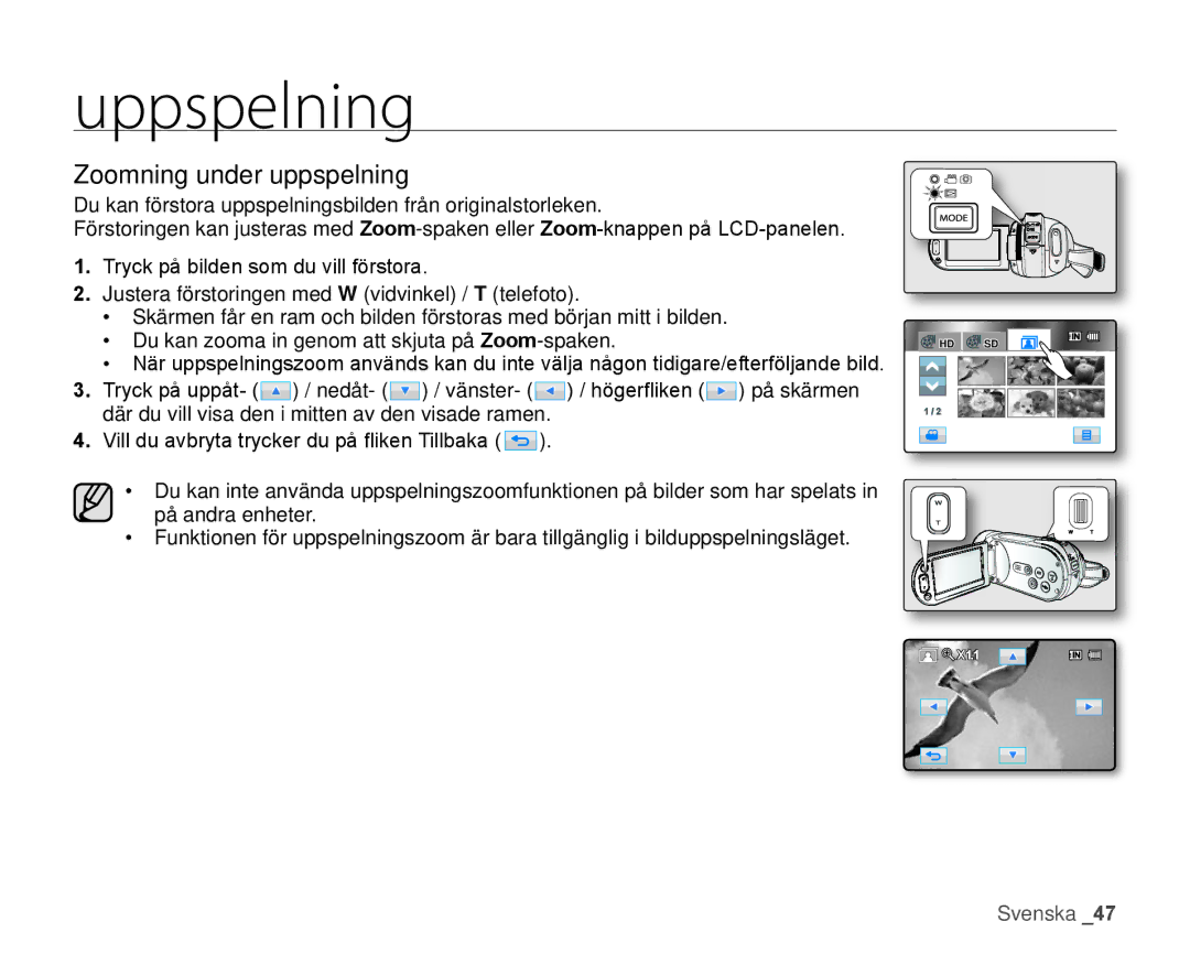 Samsung HMX-H100P/EDC, HMX-H105BP/EDC, HMX-H106SP/EDC, HMX-H104BP/EDC, HMX-H1000P/EDC manual Zoomning under uppspelning 