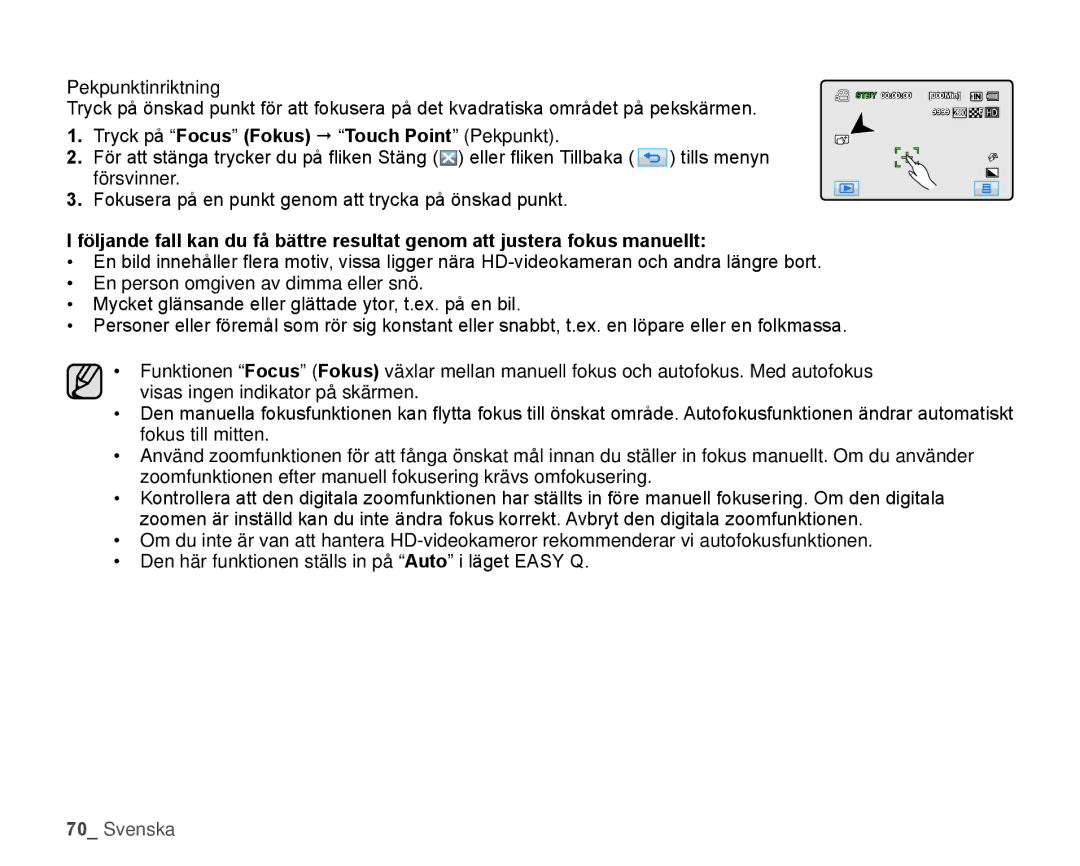 Samsung HMX-H105BP/EDC, HMX-H106SP/EDC, HMX-H100P/EDC manual Pekpunktinriktning, Tryck på Focus Fokus  Touch Point Pekpunkt 